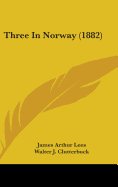 Three In Norway (1882)