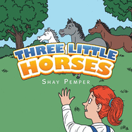 Three Little Horses