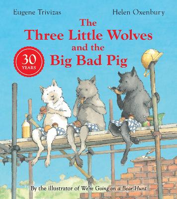 Three Little Wolves And The Big Bad Pig - Trivizas, Eugene