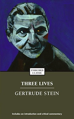 Three Lives - Stein, Gertrude, Ms., and Gertrude, Stein, and Wineapple, Brenda (Introduction by)