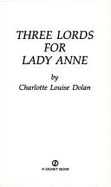 Three Lords for Lady Anne
