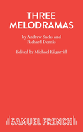 Three Melodramas