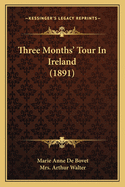 Three Months' Tour in Ireland (1891)