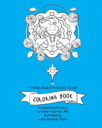 Three Objects Spoke to Me Coloring Book: A Magical Poem Story