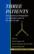 Three Patients: International Perspective on Intensive Care at the End of Life