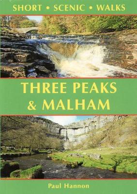 Three Peaks & Malham: Short Scenic Walks - Hannon, Paul