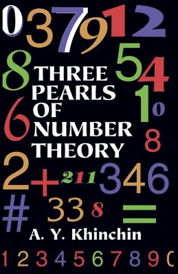 Three Pearls of Number Theory - Khinchin, A Y
