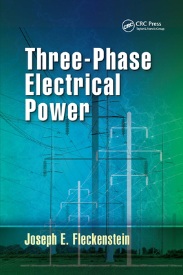 Three-Phase Electrical Power - Fleckenstein, Joseph E.