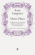 Three Plays: A Month in the Country; A Provincial Lady; A Poor Gentleman