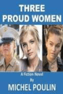 Three Proud Women