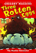 Three Rotten Eggs - Maguire, Gregory