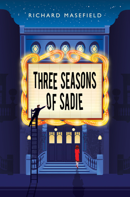 Three Seasons of Sadie - Masefield, ,Richard