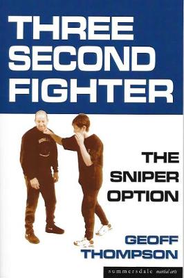 Three Second Fighter: Sniper Option - Thompson, Geoff