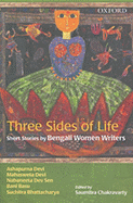 Three Sides of Life: Short Stories by Bengali Women Writers