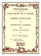 Three Sonates Famous Largo (Concerto G Minor): Oboe