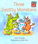 Three Spotty Monsters - Partridge, Juliet