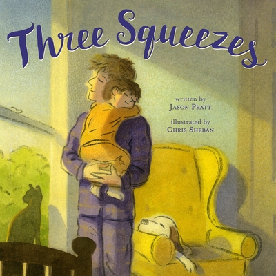 Three Squeezes - Pratt, Jason