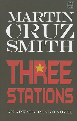 Three Stations - Smith, Martin Cruz