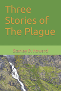 Three Stories of The Plague: Chapter I of When the Dogwood Blooms