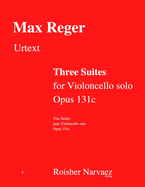 Three Suites for Violoncello solo. Opus 131c: Urtext Edition