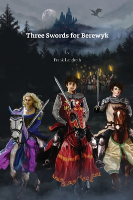 Three Swords for Berewyk - Landreth, Frank