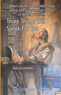 Three Things Will Speak For You - Lewis, Henry