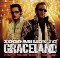 Three Thousand Miles to Graceland - Original Soundtrack