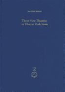 Three-Vow Theories in Tibetan Buddhism: A Comparative Study of Major Traditions from the Twelfth Through Nineteenth Centuries