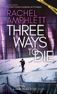 Three Ways to Die: A short crime fiction story