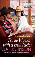 Three Weeks with a Bull Rider