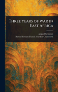 Three Years of War in East Africa