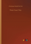 Three Years' Way