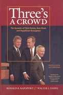Three's a Crowd: The Dynamic of Third Parties, Ross Perot, and Republican Resurgence