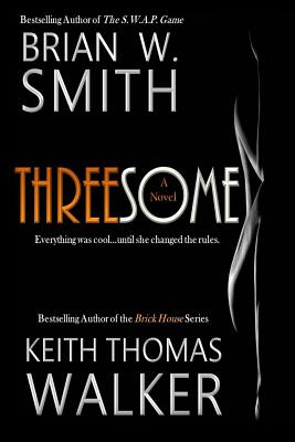 Threesome - Walker, Keith Thomas, and Smith, Brian W