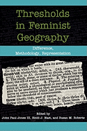 Thresholds in Feminist Geography: Difference, Methodology, Representation