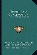 Thrift And Conservation: How To Teach It (1919)