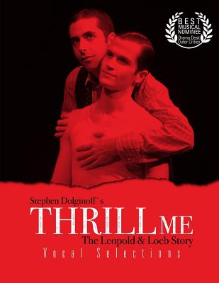 Thrill Me: Vocal Selections - Dolginoff, Stephen