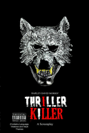 Thriller Killer a Screenplay