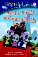 Thrills, Spills, and Cosmic Chills - Greenburg, Dan