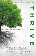 Thrive: Digging Deep, Reaching Out