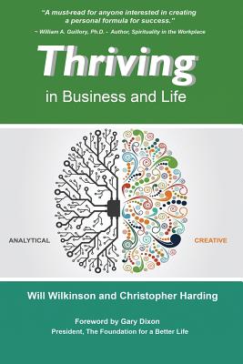 Thriving: in Business and Life - Wilkinson, Will, and Harding, Christopher