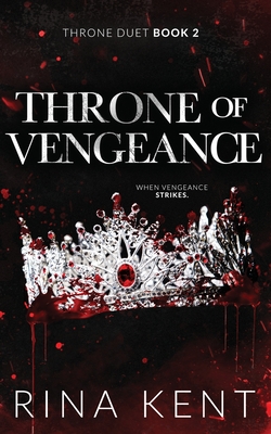 Throne of Vengeance: Special Edition Print - Kent, Rina