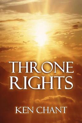 Throne Rights - Chant, Ken