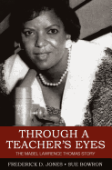 Through a Teacher's Eyes: The Mabel Lawrence Thomas Story