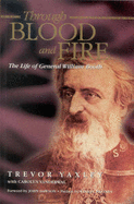 Through Blood and Fire: The Life of General William Booth