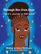 Through Her Own Eyes: Tavra's Journey to Self-Love