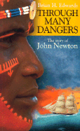 Through Many Dangers: The Story of John Newton
