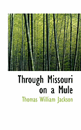 Through Missouri on a Mule