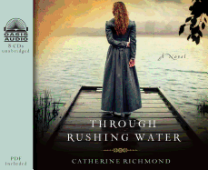 Through Rushing Water (Library Edition)