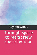 Through Space to Mars: New special edition